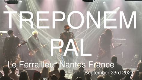 TREPONEM PAL Live Full Concert 4K Le Ferrailleur Nantes September