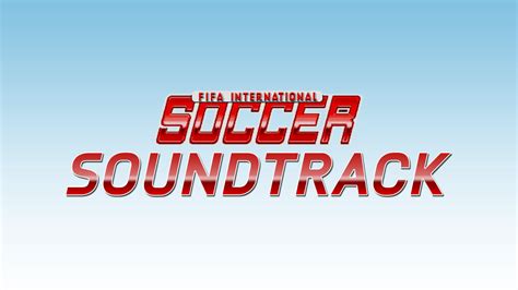 Fifa International Soccer Soundtrack Fifplay