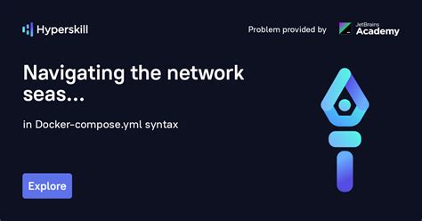 Navigating The Network Seas Docker Compose Yml Syntax Hyperskill