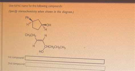 Solved Give Iupac Name For The Following Compoundsspecify