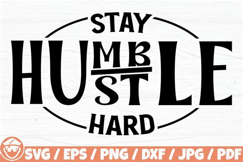 Stay Humble Hustle Hard Graphic by CaptainBoard · Creative Fabrica