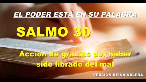 Salmo 30 Acción De Gracias Por Haber Sido Librado De La Muerte Rv Youtube