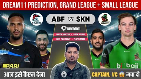 Abf Vs Skn Dream Prediction Abf Vs Skn Dream Team Abf Vs Skn