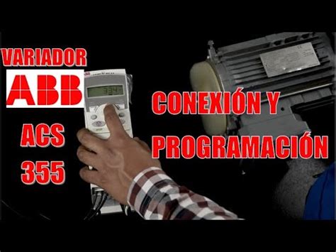 Variador de Frecuencia ABB Cómo Conectar Configurar Programación