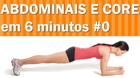 Abdominal e Core em 6 Minutos PRINCIPAL Exercícios para Barriga em