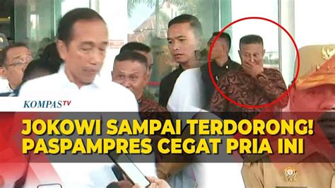 Detik Detik Paspampres Adang Pria Terobos Hampiri Presiden Jokowi Di