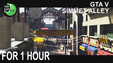 Grand Theft Auto V Simmet Alley FOR 1 HOUR YouTube