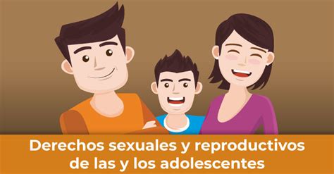 Ya Conoces Los Derechos Sexuales De Las Y Los Adolescentes