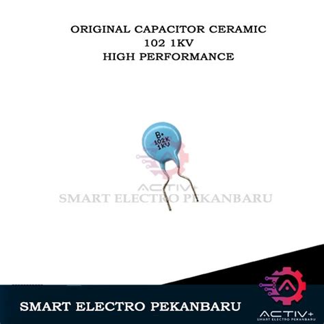 Jual ORIGINAL CAPACITOR 102 1KV JAPAN 1nF 1KV KAPASITOR KERAMIK 102 1