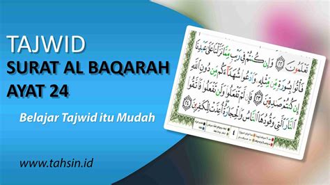 Tajwid Surat Al Baqarah Ayat 24 Dan Artinya TAHSIN