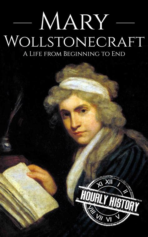 Mary Wollstonecraft Biography And Facts 1 Source Of History Books