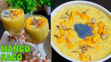 Mango sago recipe आसन तरक स बनए मग सग डजरट Easy