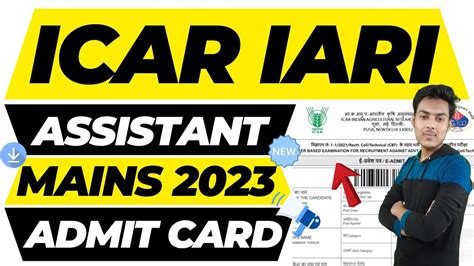 Icar Iari Assistant Mains Admit Card Iari Assistant Admit Card