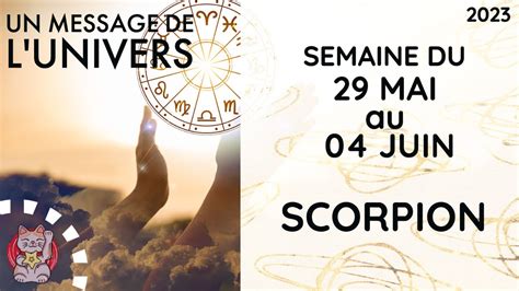 Scorpion Semaine Du Mai Au Juin Guidance Horoscope Famille