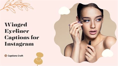 Winged Wonders 200 Captivating Instagram Captions For Flawless Eyeliner