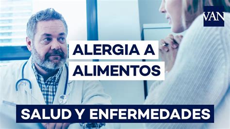 Alimentos Síntomas causas y cómo tratar la enfermedad