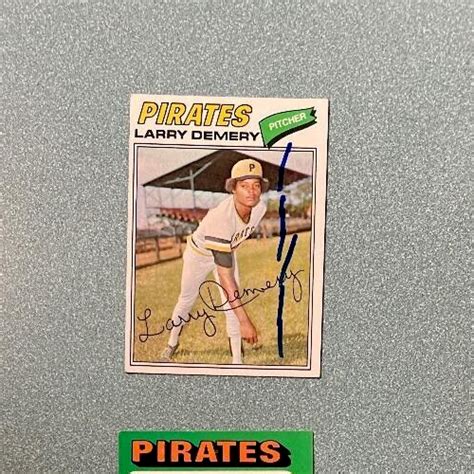 LARRY DEMERY AUTOGRAPHED SIGNED 1977 TOPPS CARD 607 PITTSBURGH PIRATES