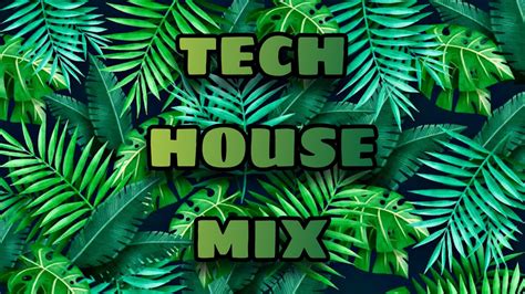 Tech House Mix Youtube