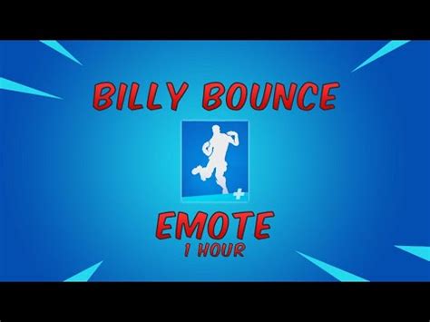 New Fortnite Billy Bounce Emote Hour Long Youtube