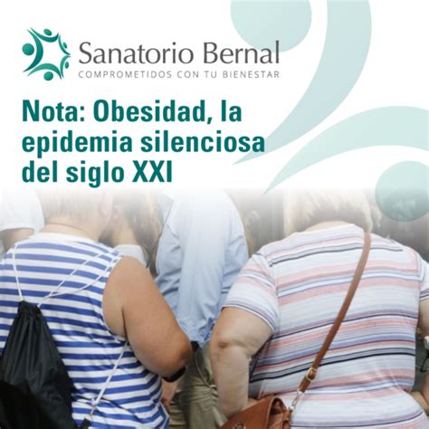 Obesidad La Epidemia Silenciosa Del Siglo Xxi Sanatorio Bernal