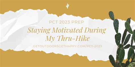 Pct Prep Staying Motivated During My Thru Hike