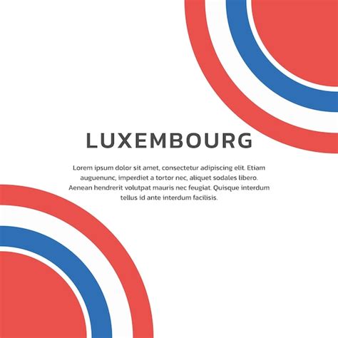 Ilustraci N De La Plantilla De La Bandera De Luxemburgo Vector Premium