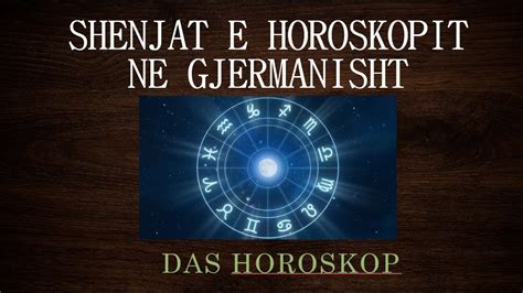 Horoskopi Gjermanisht Shenjat E Horoskopit YouTube