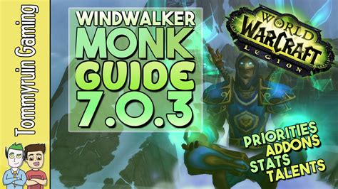 Windwalker Monk Guide World Of Warcraft Legion Talents