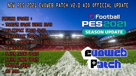 NEW PES 2021 EVOWEB PATCH V2 0 AIO OFFICIAL UPDATE 2023