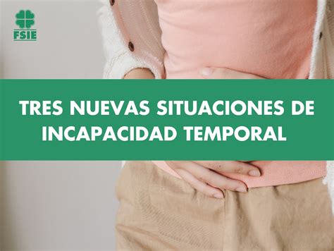 NUEVAS BAJAS MÉDICAS POR INCAPACIDAD TEMPORAL PARA MUJERES FSIE