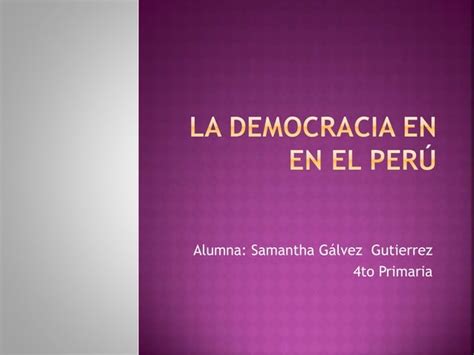 La Democracia En En El Perú Ppt