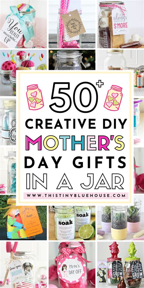 50 Thoughtful Creative Mothers Day Ts In A Jar This Tiny Blue House