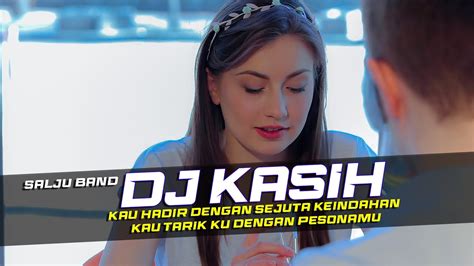 DJ Kasih Salju Band Remix Slow Bass YouTube