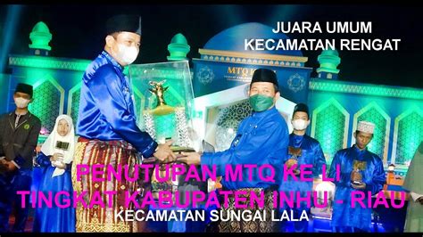 Penutup Mtq Ke Li Tingkat Kabupaten Inhu Riau Kecamatan Rengat