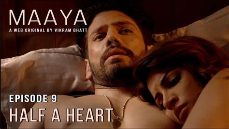 Maaya Episode 9 Half A Heart Shama Sikander A Web Series By Vikram Bhatt Youtube