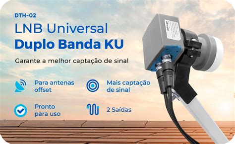 LNBF Universal Duplo 2 Saídas para Parabólicas Aquário