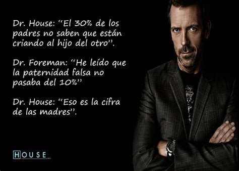 Simplemente Dr House Frases Ir Nicas Ironico Y Dr House