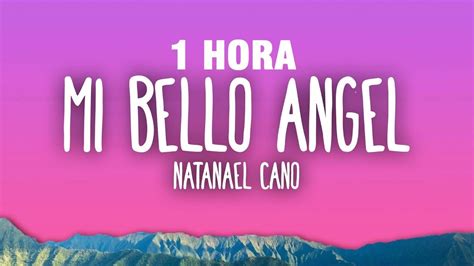 Hora Natanael Cano Mi Bello Angel Letra Lyrics Youtube