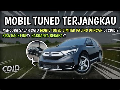 REVIEW Salah Satu Mobil TUNED BANYAK INCARAN Bakal Rilis Di CDID UPDATE