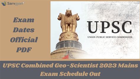 Upsc Combined Geo Scientist 2023 Mains Exam Schedule Out Official Pdf