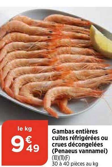 Promo Gambas Enti Res Cuites R Frig R Es Ou Crues D Congel Es Penaeus