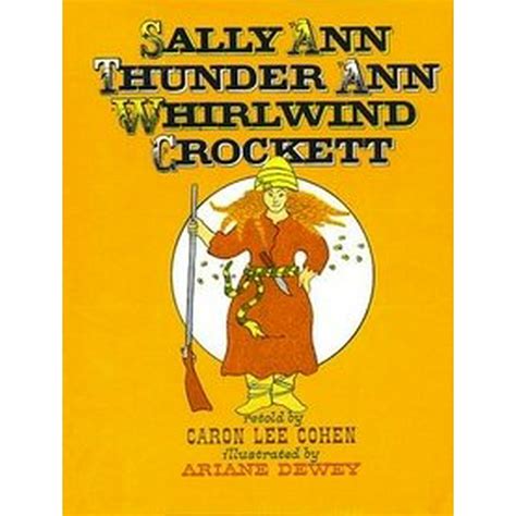 Sally Ann Thunder Ann Whirlwind Crockett