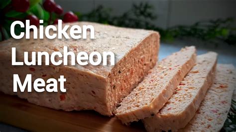 Home Made Chicken Luncheon Meat Easy And Healthy Chicken Snack Idea