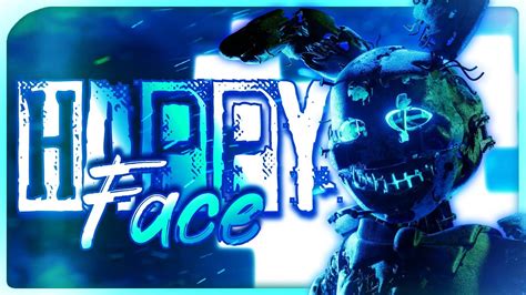 Happy Face Collab Fnaf Sfm Blender C4d Youtube