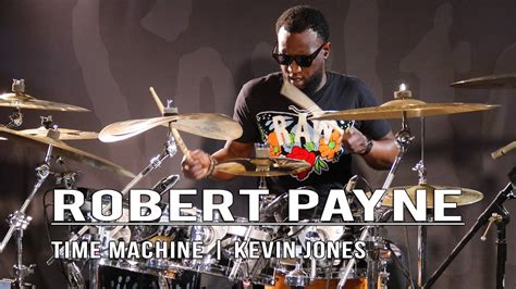 Robert Payne Time Machine Kevin Jones Youtube