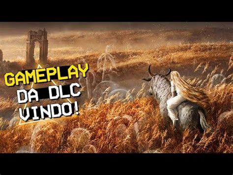 Finalmente Gameplay Da Dlc De Elden Ring Oficial Sai Logo Logo A Data