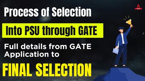 PSU Selection Process Through GATE GATE Application To Final