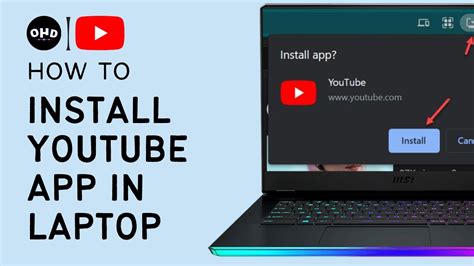 How To Install Youtube App For Laptop In Window Or Pc Install