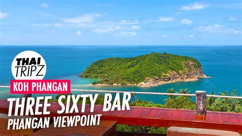 Three Sixty Bar Koh Phangan Viewpoint YouTube