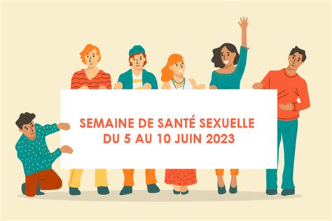 Semaine De La Santé Sexuelle Du 5 Au 10 Juin 2023 Groupe Hospitalier